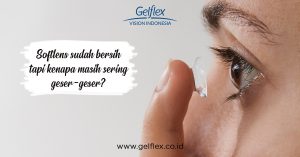 Softlens Masih Sering Geser-Geser