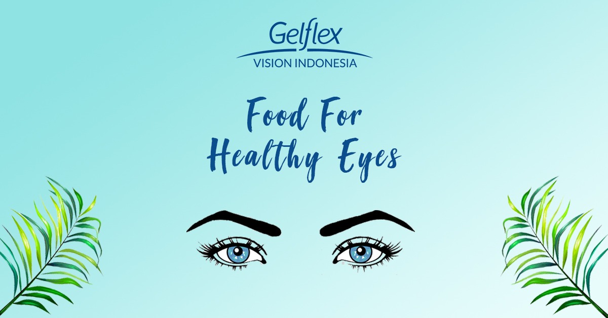 Healthy Food For Healthy Eyes